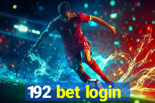 192 bet login